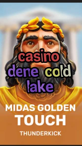 casino dene cold lake-3xn3u5udepyz9m9w5iat.com